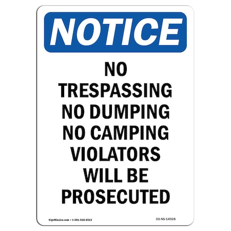 Signmission OSHA Notice Sign, 18" H, 12" W, Aluminum, No Trespassing No Dumping No Camping Sign, Portrait OS-NS-A-1218-V-14928